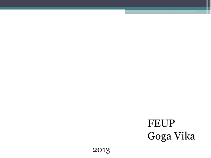 FEUP Goga Vika 2013